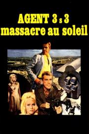 Agent 3S3, Massacre in the Sun filmas