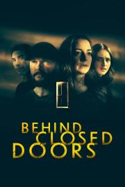 Behind Closed Doors filmas