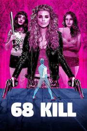 68 Kill filmas