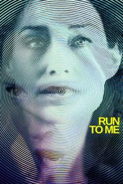 Run to Me filmas