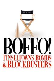 Boffo! Tinseltown's Bombs and Blockbusters filmas