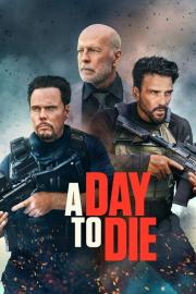 A Day to Die filmas
