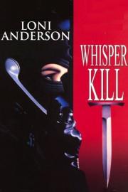 Whisper Kill filmas