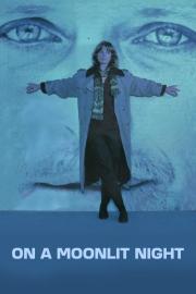 On a Moonlit Night filmas