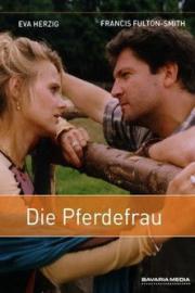 Die Pferdefrau filmas