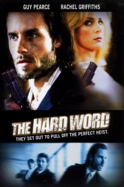 The Hard Word filmas