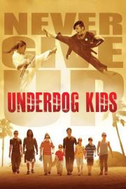 Underdog Kids filmas