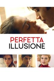 Perfetta illusione filmas