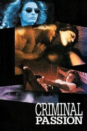 Criminal Passion filmas