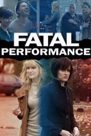 Fatal Performance filmas