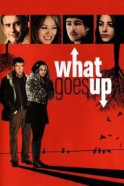 What Goes Up filmas