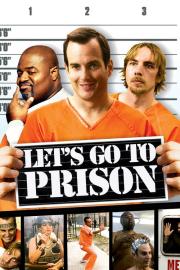 Let's Go to Prison filmas
