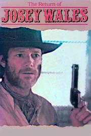 The Return of Josey Wales filmas