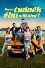 Hogyan tudnék élni nélküled? filmas