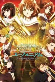 Sound! Euphonium the Movie – Our Promise: A Brand New Day filmas