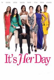 It's Her Day filmas