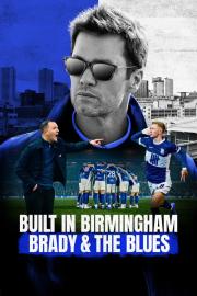 Built in Birmingham: Brady & the Blues filmas