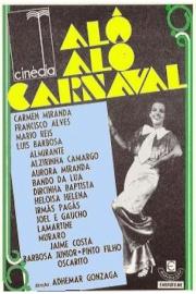 Alô Alô Carnaval filmas