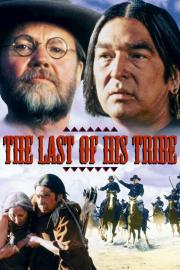 The Last of His Tribe filmas