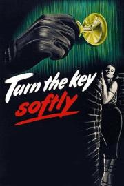 Turn the Key Softly filmas