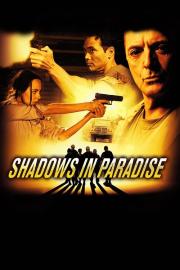 Shadows in Paradise filmas