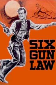 Six Gun Law filmas