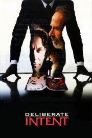 Deliberate Intent filmas