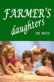 Farmer's Daughters: The Movie filmas