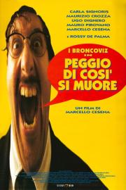 Peggio di così si muore filmas