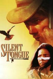 Silent Tongue filmas