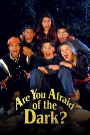 Are You Afraid of the Dark? filmas