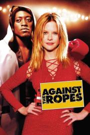 Against the Ropes filmas