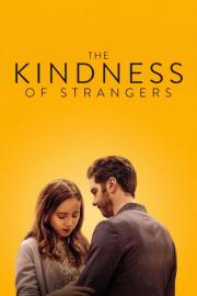 The Kindness of Strangers filmas