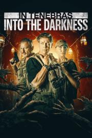 In Tenebras: Into the Darkness filmas