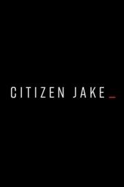 Citizen Jake filmas