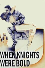 When Knights Were Bold filmas