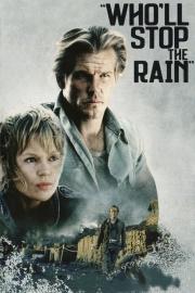 Who'll Stop the Rain filmas