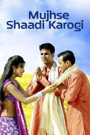 Mujhse Shaadi Karogi filmas