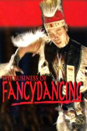 The Business of Fancydancing filmas