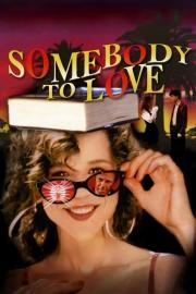 Somebody to Love filmas