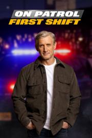 On Patrol: First Shift filmas