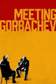 Meeting Gorbachev filmas