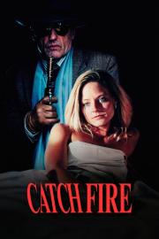Catchfire filmas