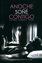Anoche soñé contigo filmas