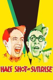 Half Shot at Sunrise filmas