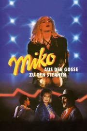 Miko - Aus der Gosse zu den Sternen filmas