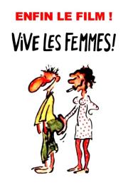 Vive les femmes ! filmas