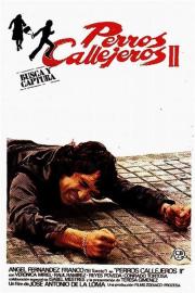 Perros callejeros II filmas