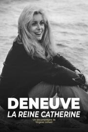 Deneuve, la reine Catherine filmas