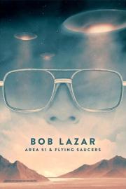 Bob Lazar: Area 51 and Flying Saucers filmas